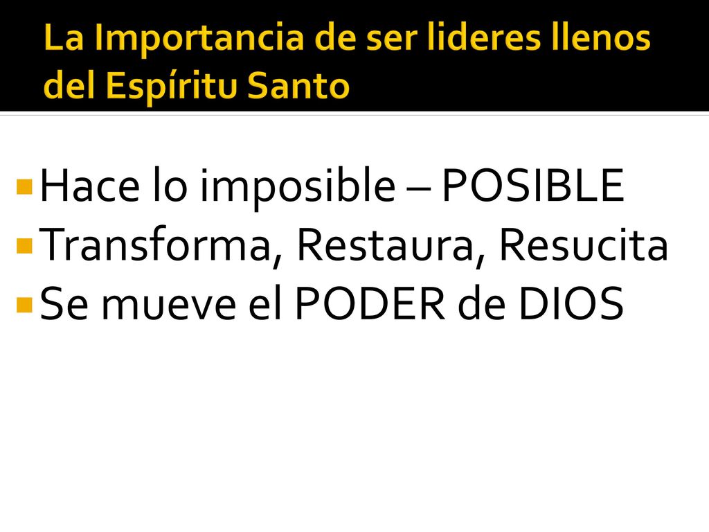 La Importancia de ser lideres llenos del Espíritu Santo
