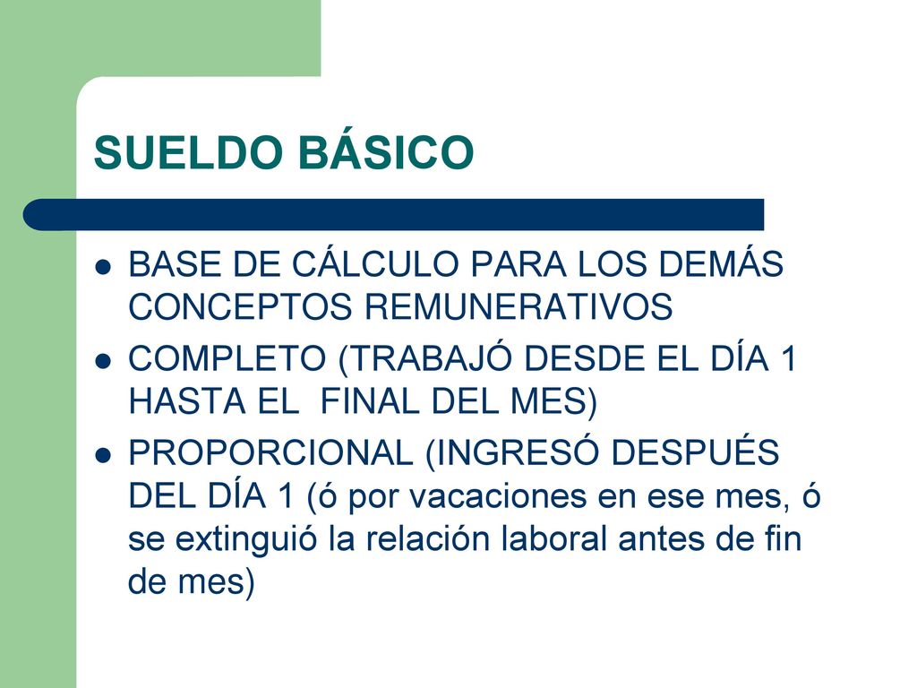 SUELDO BÁSICO BASE DE CÁLCULO PARA LOS DEMÁS CONCEPTOS REMUNERATIVOS