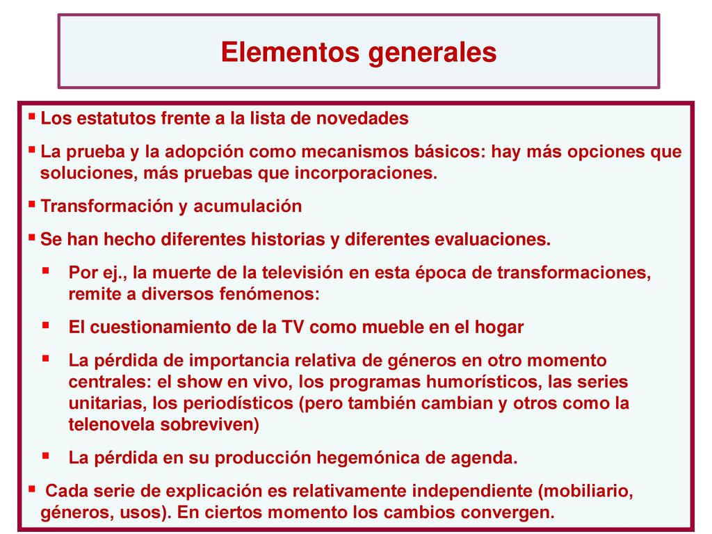 Elementos generales Los estatutos frente a la lista de novedades