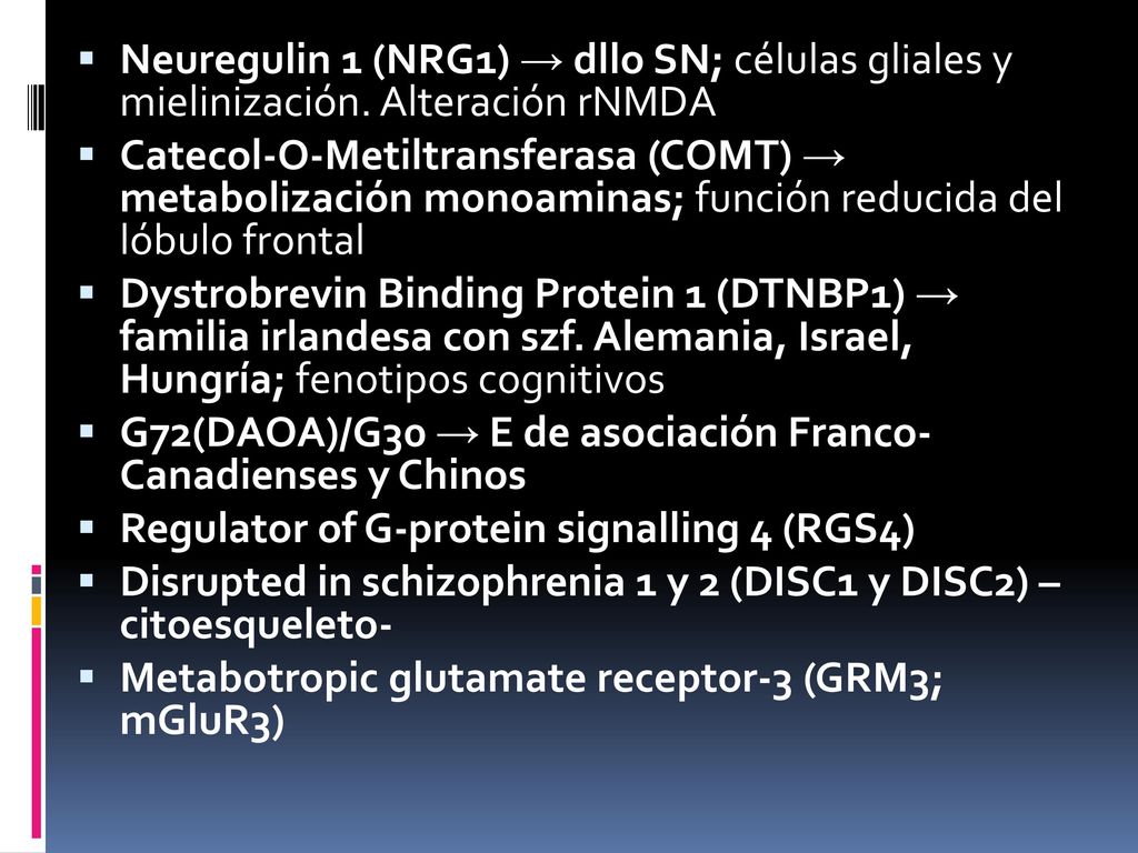 Neuregulin 1 (NRG1) → dllo SN; células gliales y mielinización