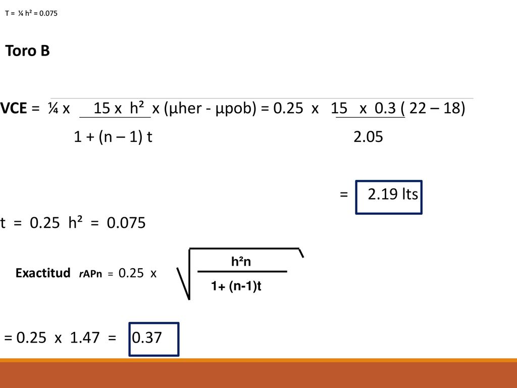 VCE = ¼ x 15 x h² x (µher - µpob) = 0.25 x 15 x 0.3 ( 22 – 18)