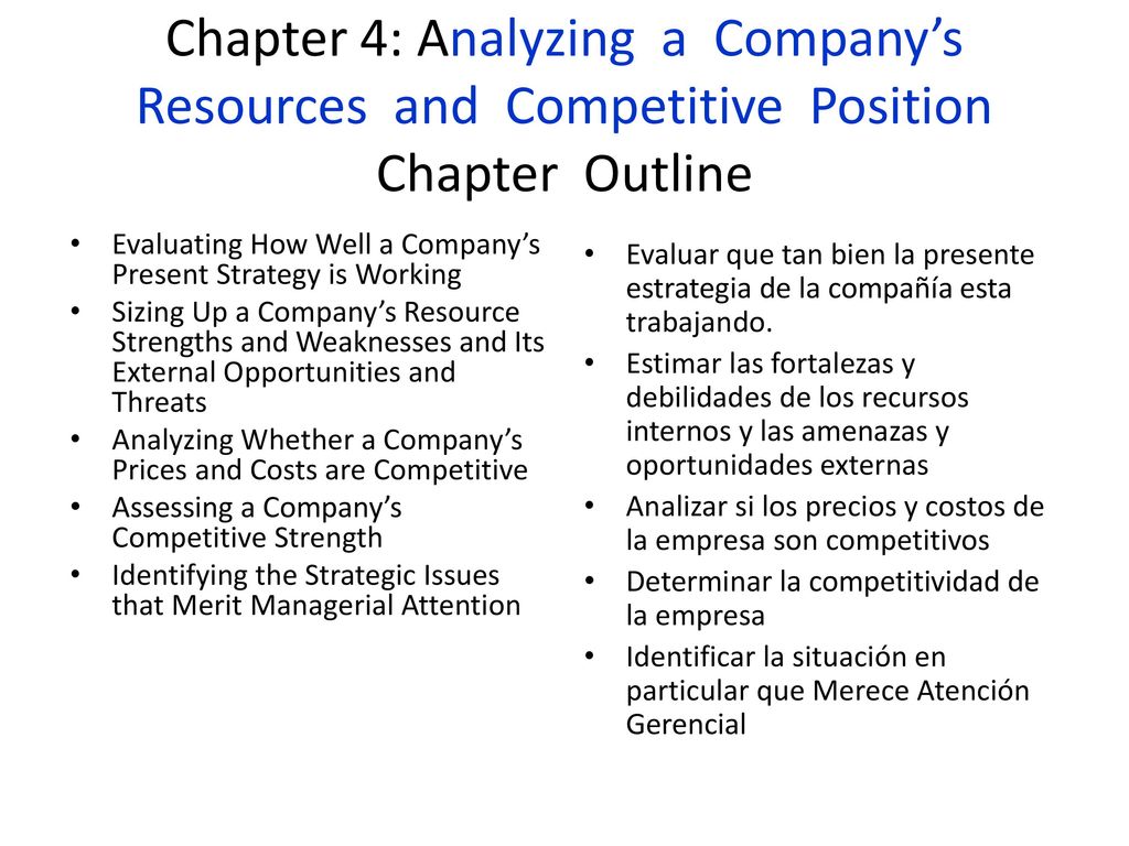 Chapter 4: Analyzing a Company’s Resources and Competitive Position Chapter Outline