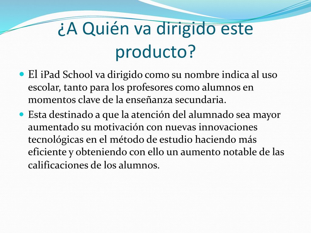 ¿A Quién va dirigido este producto