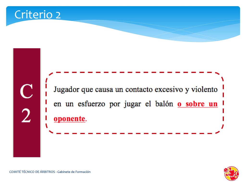 Criterio 2 COMITÉ TÉCNICO DE ÁRBITROS - Gabinete de Formación
