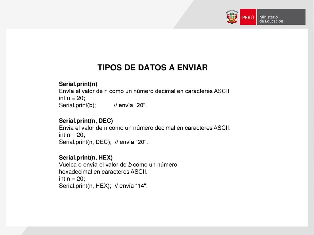TIPOS DE DATOS A ENVIAR Serial.print(n)