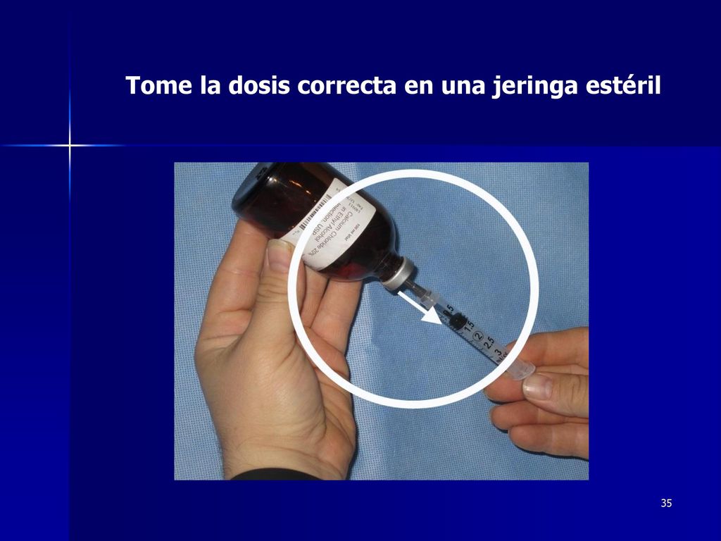 Tome la dosis correcta en una jeringa estéril