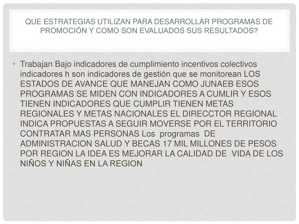 que estrategias utilizan para desarrollar programas de promoción y como son evaluados sus resultados