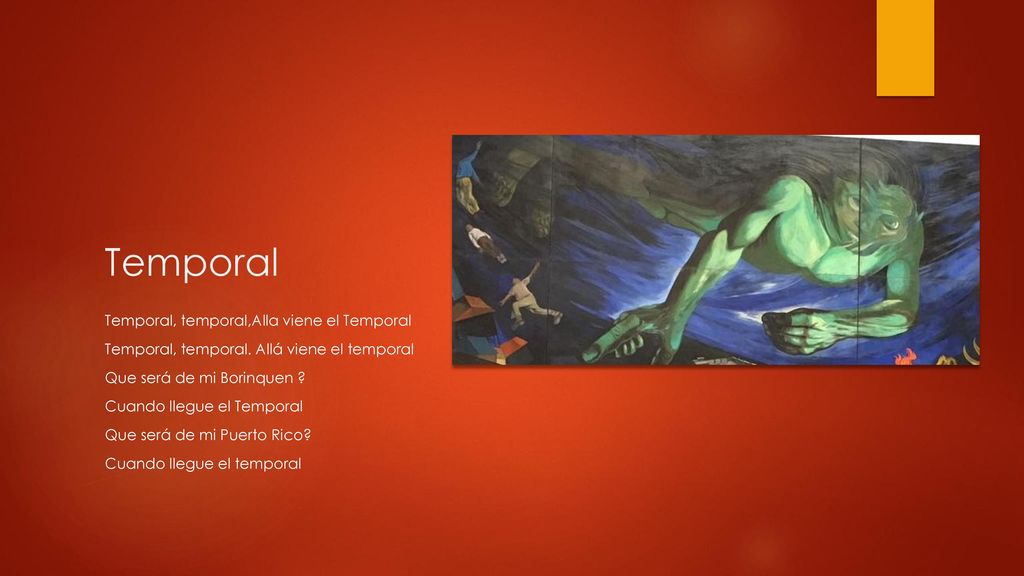 Temporal Temporal, temporal,Alla viene el Temporal