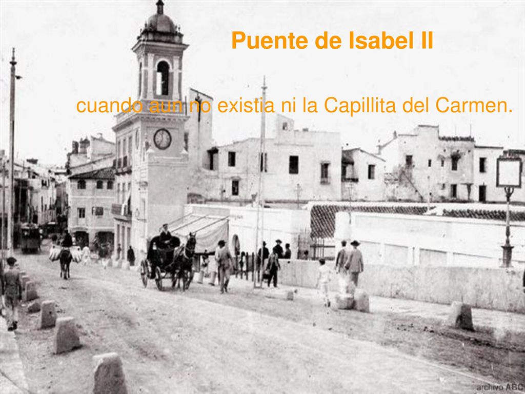 Puente de Isabel II cuando aun no existia ni la Capillita del Carmen.