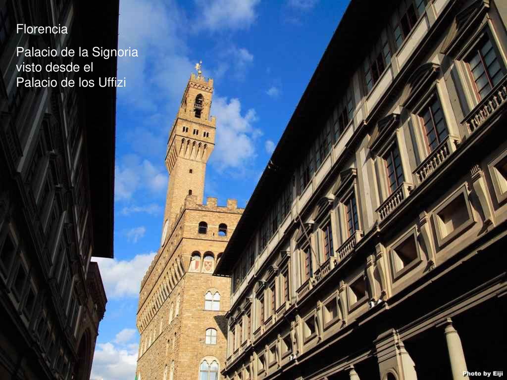 Florencia Palacio de la Signoria visto desde el Palacio de los Uffizi