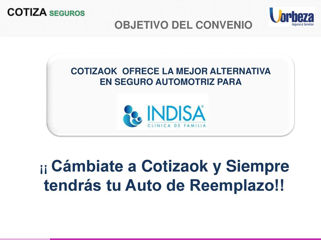 ¡¡ Cámbiate a Cotizaok y Siempre tendrás tu Auto de Reemplazo!!