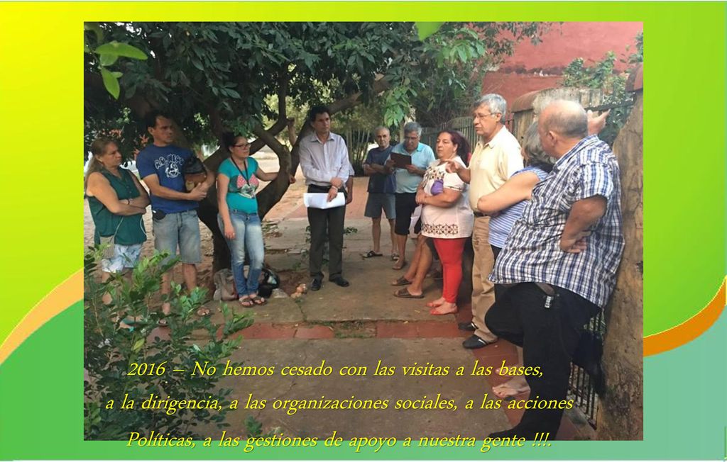 2016 – No hemos cesado con las visitas a las bases,