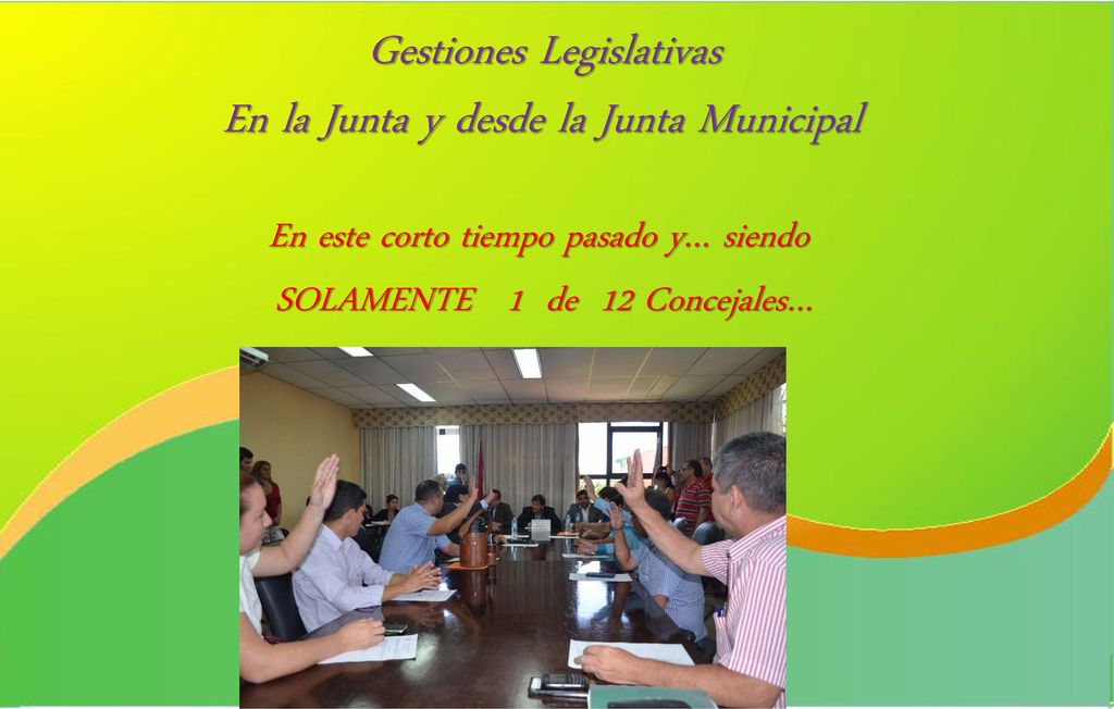 Gestiones Legislativas En la Junta y desde la Junta Municipal