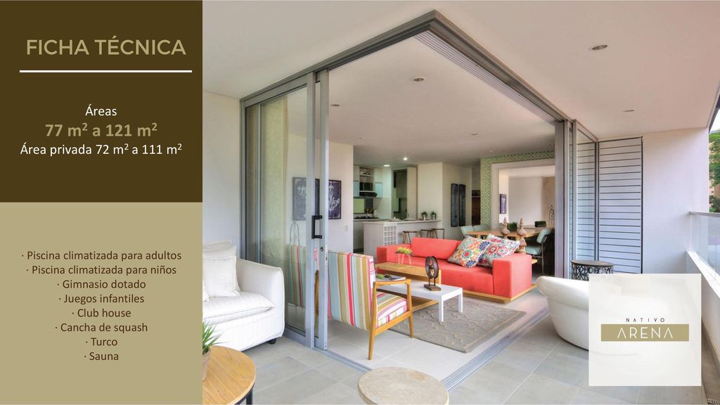77 m2 a 121 m2 Áreas Área privada 72 m2 a 111 m2