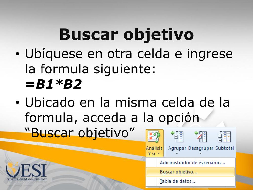 Buscar objetivo Ubíquese en otra celda e ingrese la formula siguiente: =B1*B2.