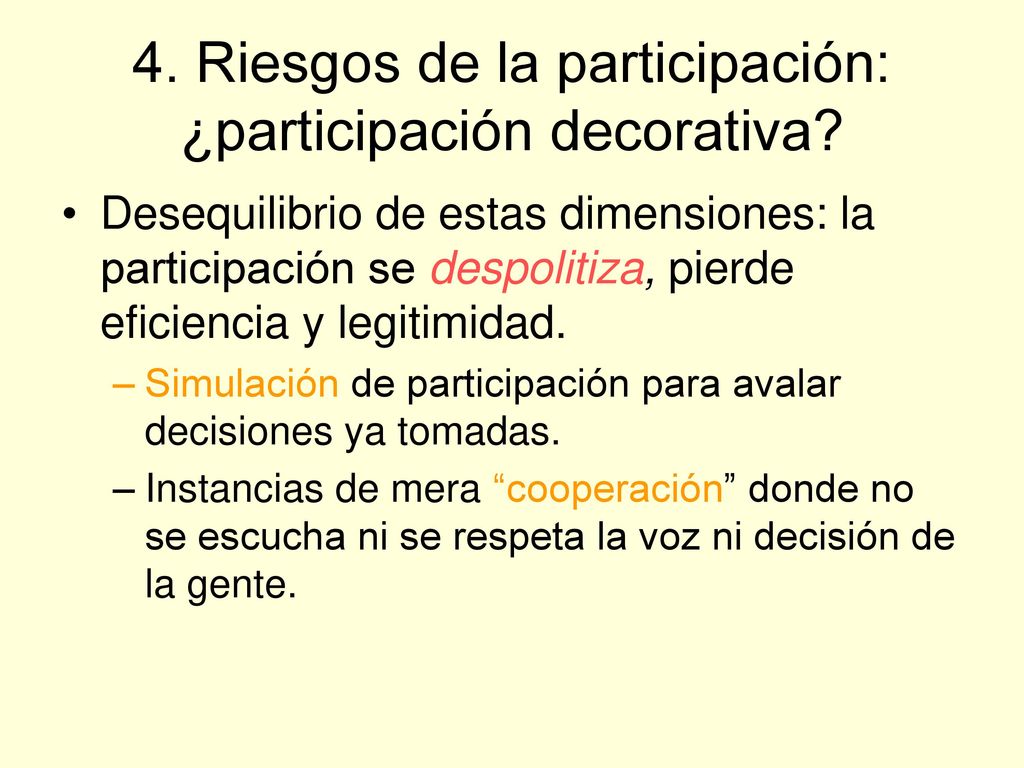 4. Riesgos de la participación: ¿participación decorativa