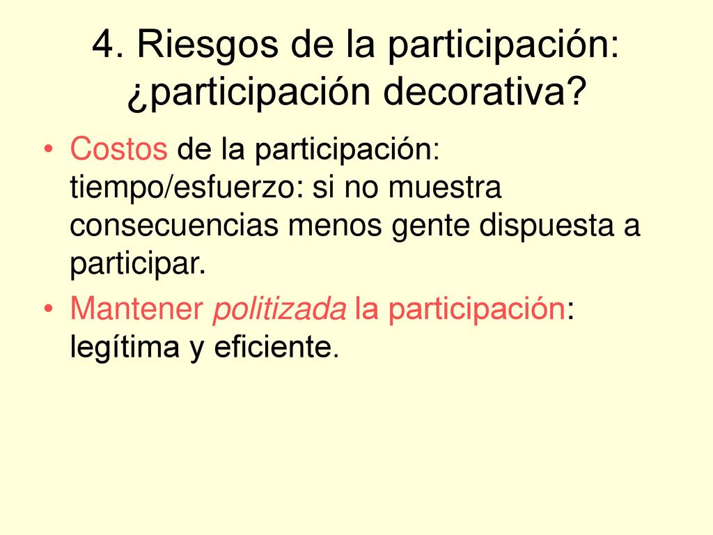 4. Riesgos de la participación: ¿participación decorativa