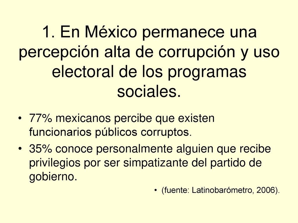 1. En México permanece una percepción alta de corrupción y uso electoral de los programas sociales.