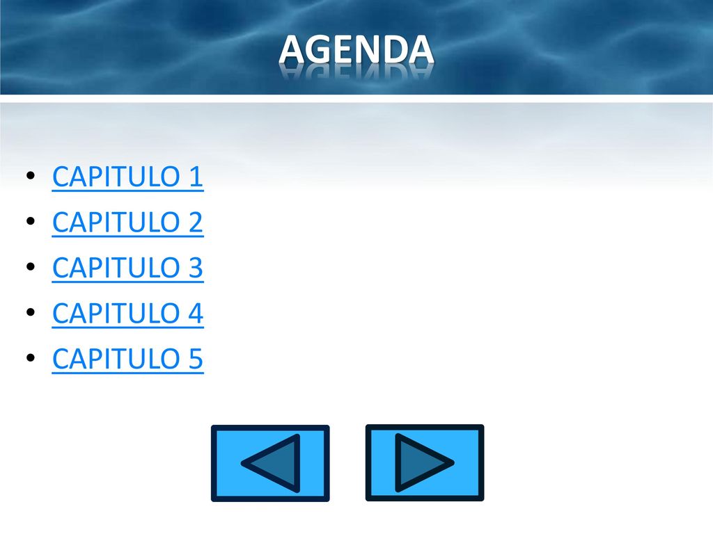 AGENDA CAPITULO 1 CAPITULO 2 CAPITULO 3 CAPITULO 4 CAPITULO 5