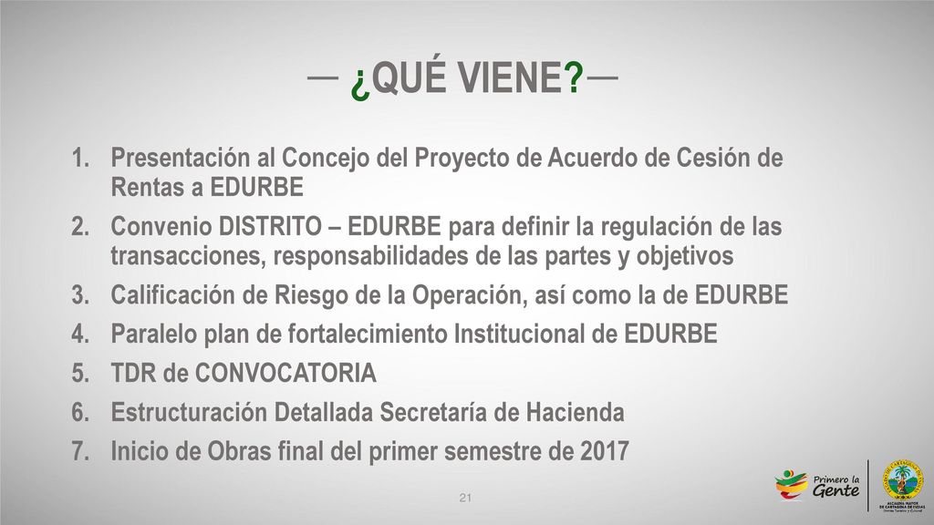 ¿QUÉ VIENE Presentación al Concejo del Proyecto de Acuerdo de Cesión de Rentas a EDURBE.
