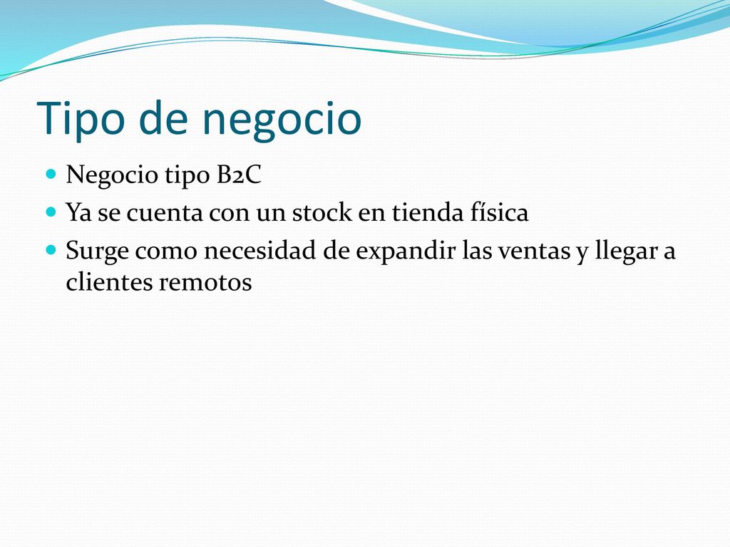 Tipo de negocio Negocio tipo B2C