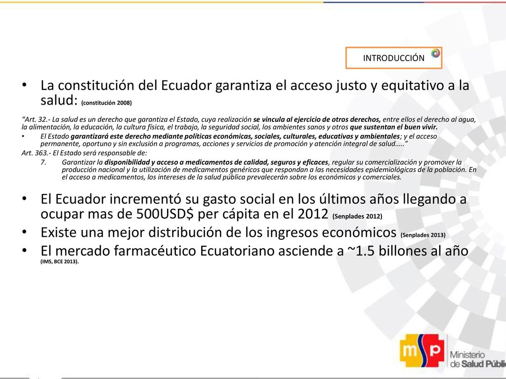 INTRODUCCIÓN La constitución del Ecuador garantiza el acceso justo y equitativo a la salud: (constitución 2008)