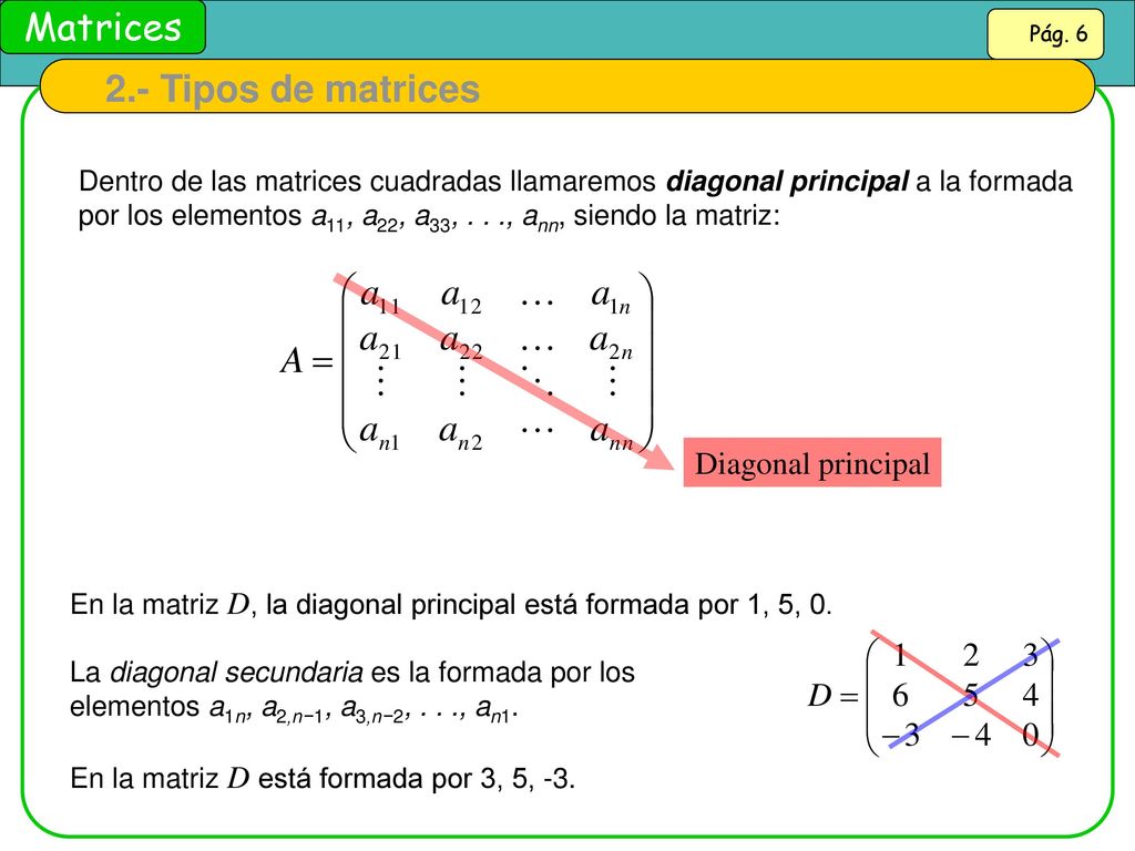 2.- Tipos de matrices Diagonal principal