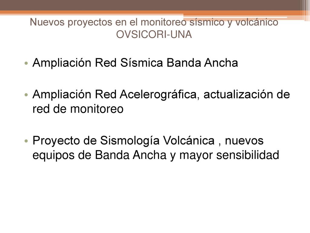 Nuevos proyectos en el monitoreo sísmico y volcánico OVSICORI-UNA