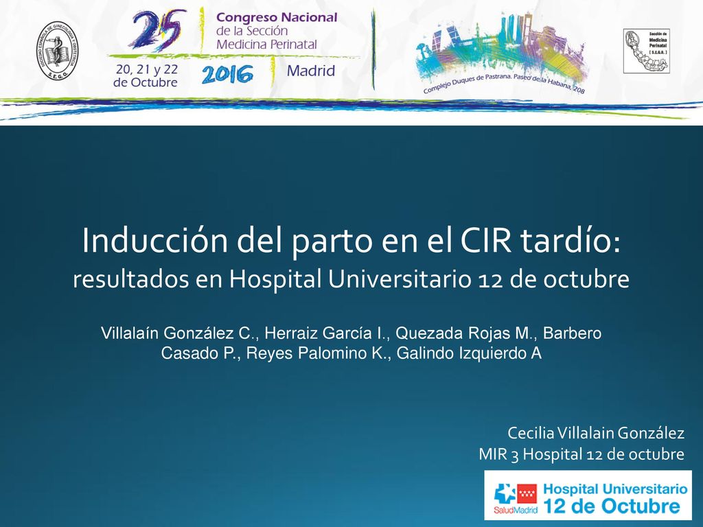 Inducción del parto en el CIR tardío: resultados en Hospital Universitario 12 de octubre