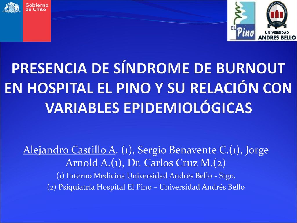 PRESENCIA DE SÍNDROME DE BURNOUT EN HOSPITAL EL PINO Y SU RELACIÓN CON VARIABLES EPIDEMIOLÓGICAS
