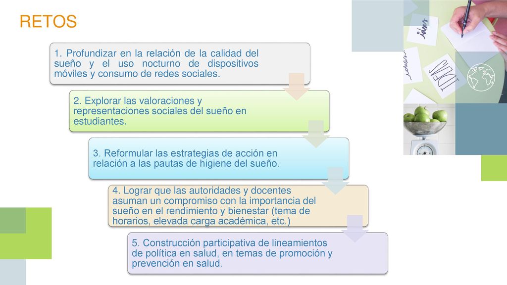 RETOS 1. Profundizar en la relación de la calidad del sueño y el uso nocturno de dispositivos móviles y consumo de redes sociales.