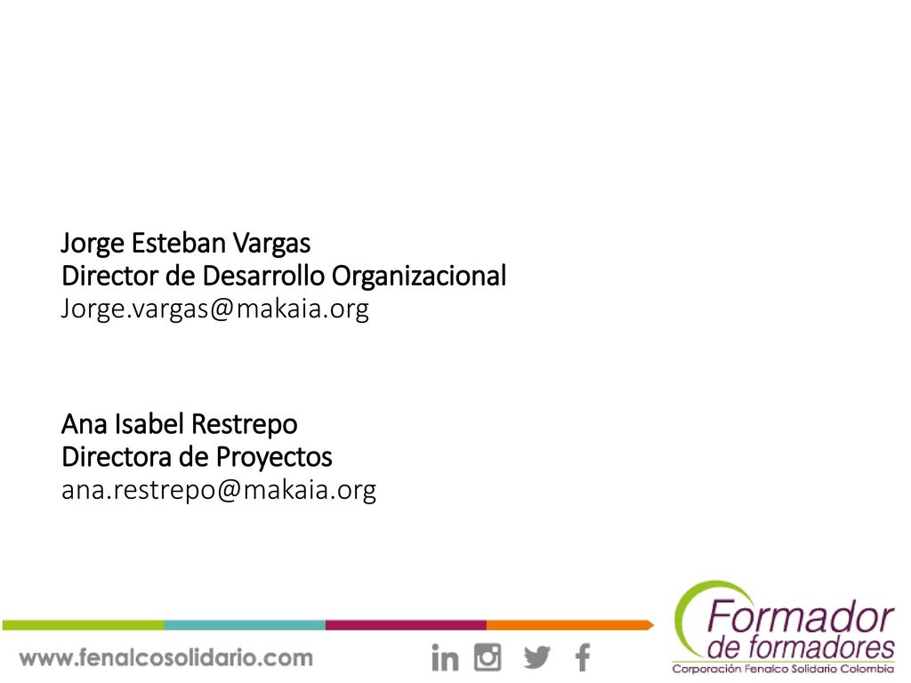 Jorge Esteban Vargas Director de Desarrollo Organizacional Jorge