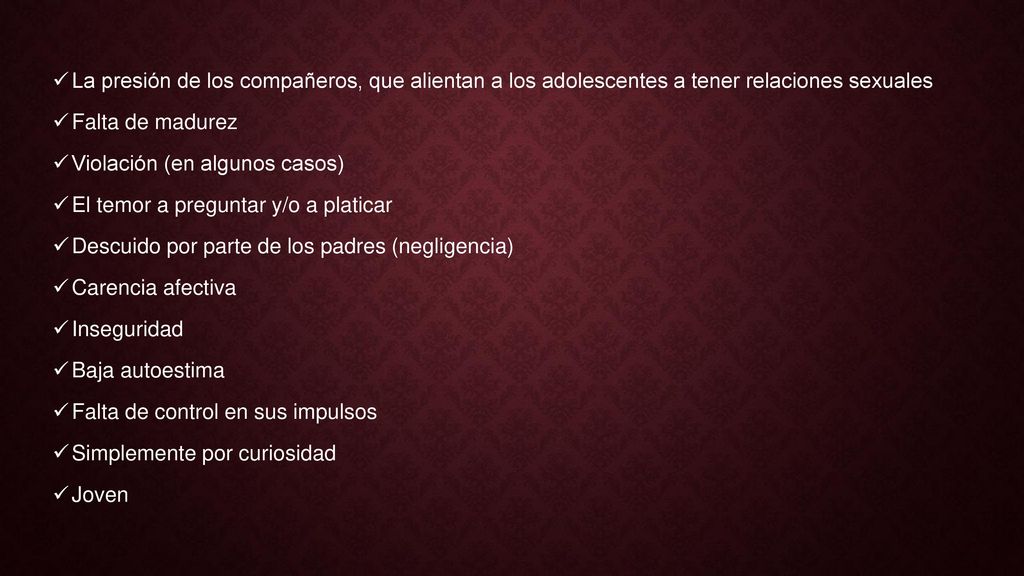 La presión de los compañeros, que alientan a los adolescentes a tener relaciones sexuales