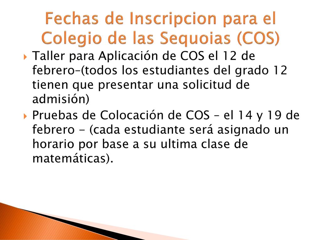 Fechas de Inscripcion para el Colegio de las Sequoias (COS)