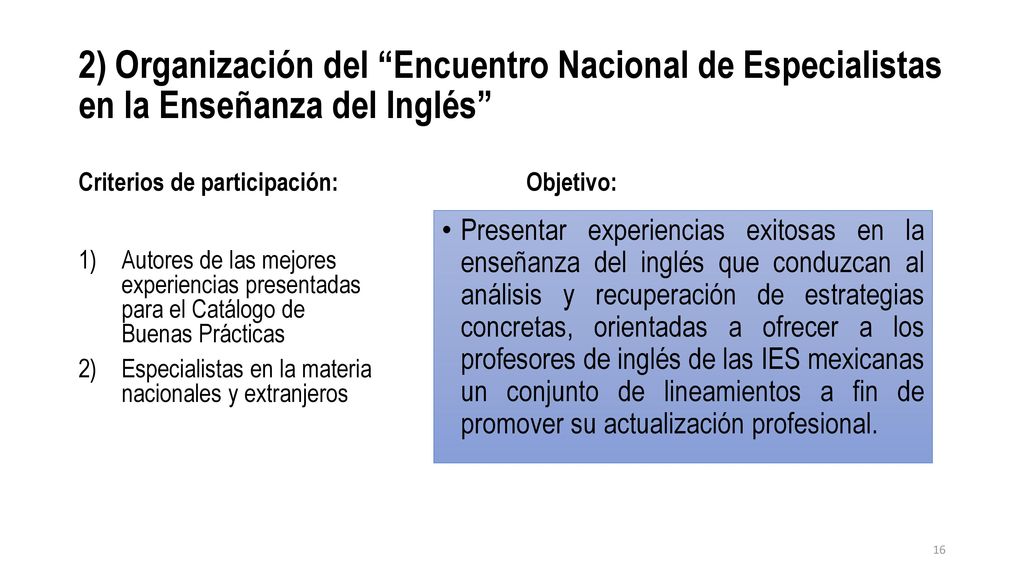2) Organización del Encuentro Nacional de Especialistas en la Enseñanza del Inglés