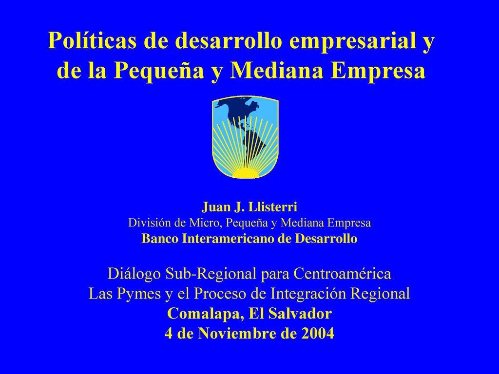 Políticas de desarrollo empresarial y de la Pequeña y Mediana Empresa