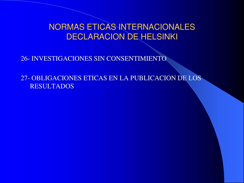 NORMAS ETICAS INTERNACIONALES DECLARACION DE HELSINKI