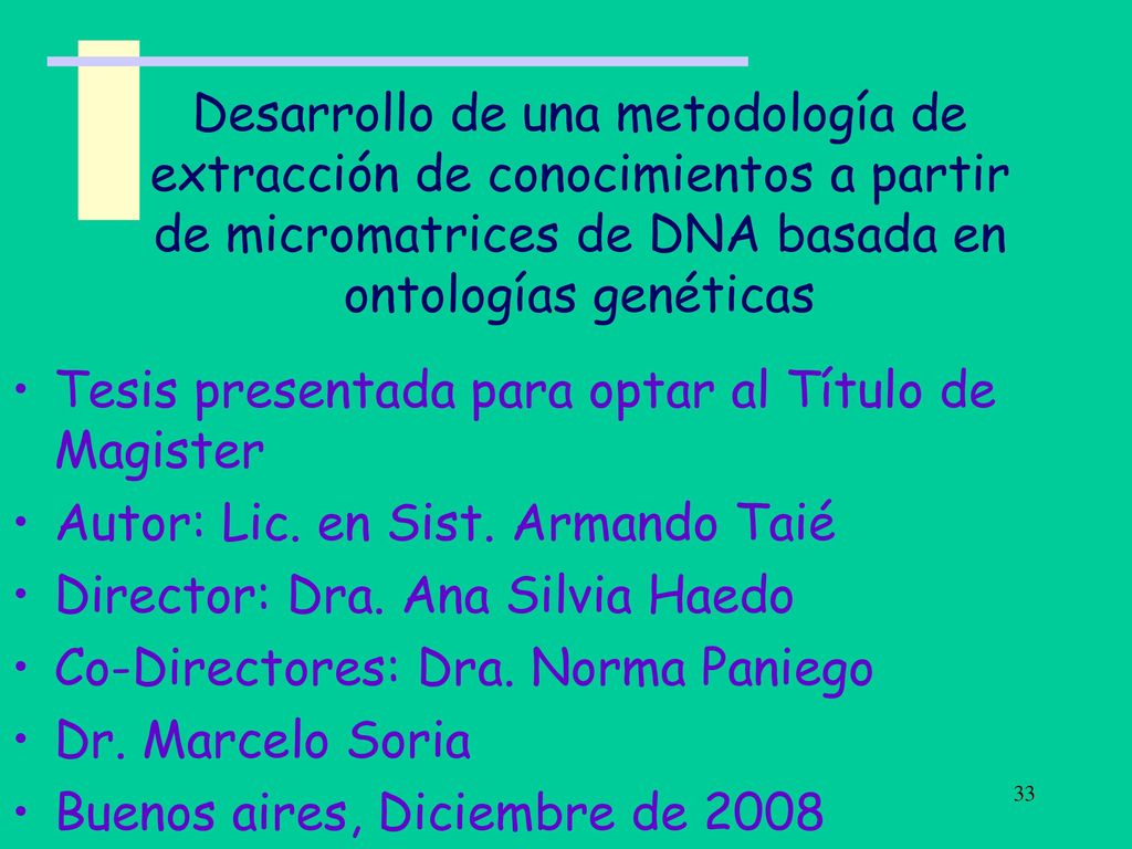 Desarrollo de una metodología de extracción de conocimientos a partir de micromatrices de DNA basada en ontologías genéticas