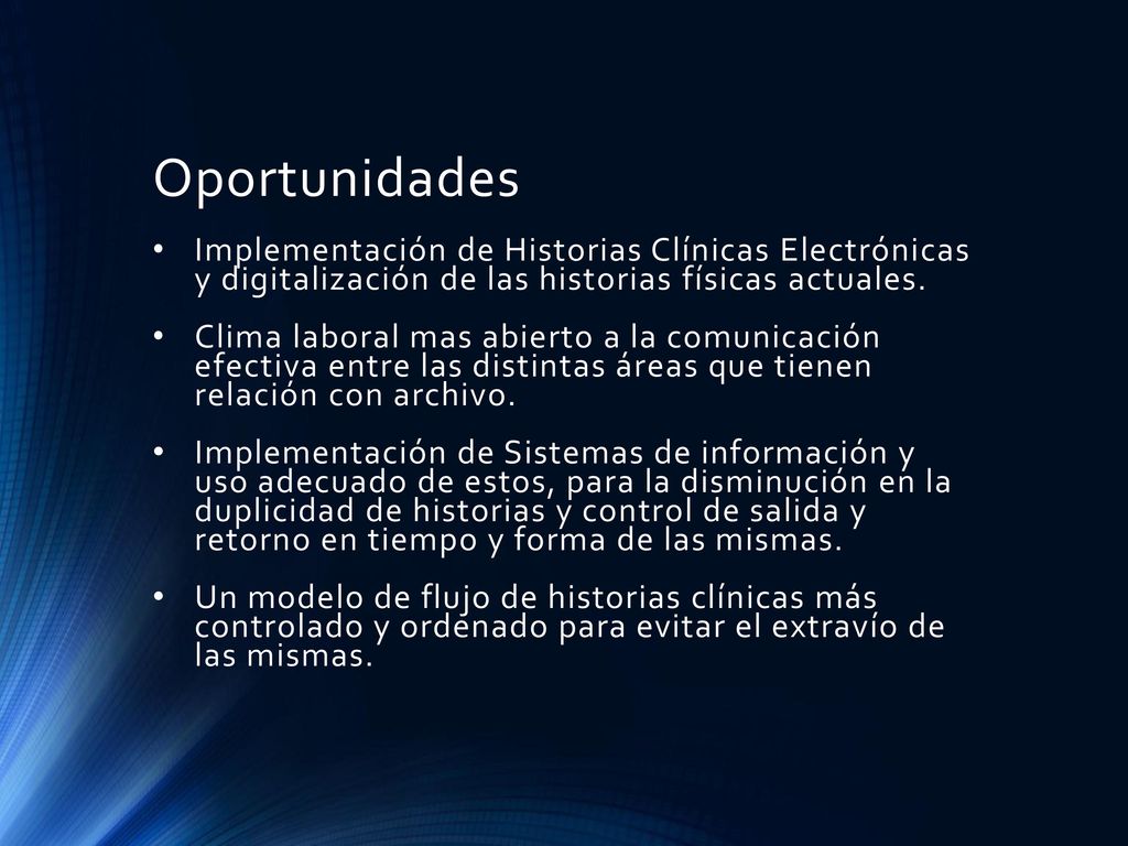 Oportunidades Implementación de Historias Clínicas Electrónicas y digitalización de las historias físicas actuales.