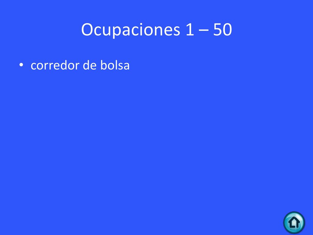 Ocupaciones 1 – 50 corredor de bolsa