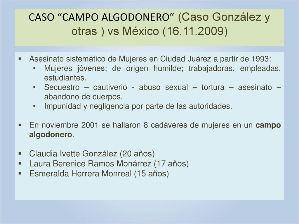 CASO CAMPO ALGODONERO (Caso González y otras ) vs México (16. 11