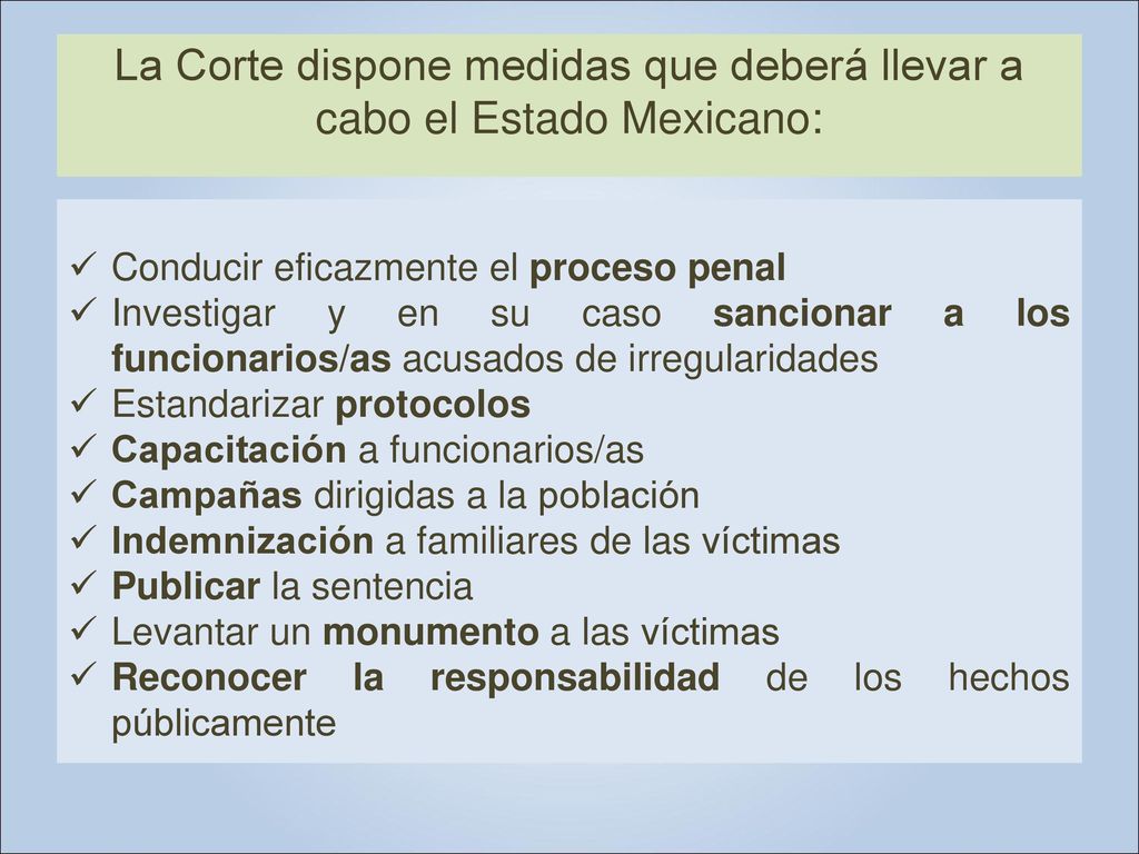 La Corte dispone medidas que deberá llevar a cabo el Estado Mexicano: