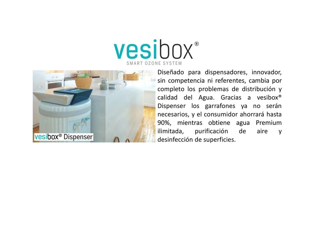 Diseñado para dispensadores, innovador, sin competencia ni referentes, cambia por completo los problemas de distribución y calidad del Agua.