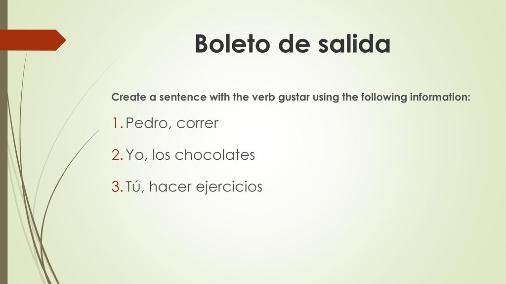 Boleto de salida Pedro, correr Yo, los chocolates Tú, hacer ejercicios