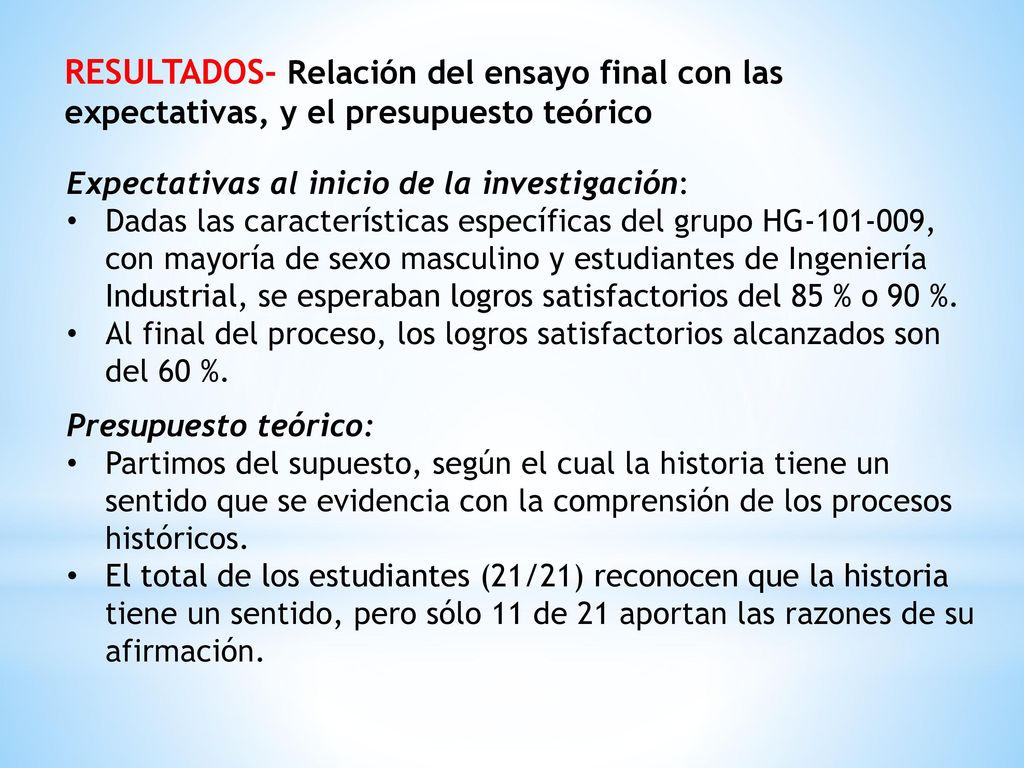 RESULTADOS- Relación del ensayo final con las expectativas, y el presupuesto teórico