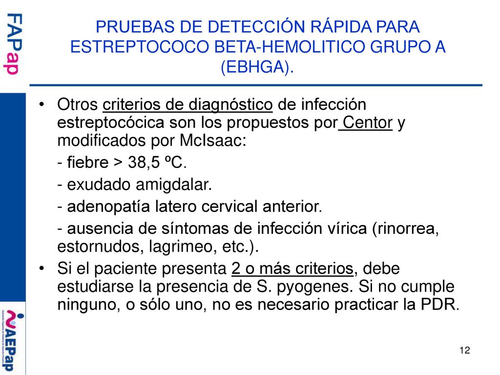 PRUEBAS DE DETECCIÓN RÁPIDA PARA ESTREPTOCOCO BETA-HEMOLITICO GRUPO A (EBHGA).