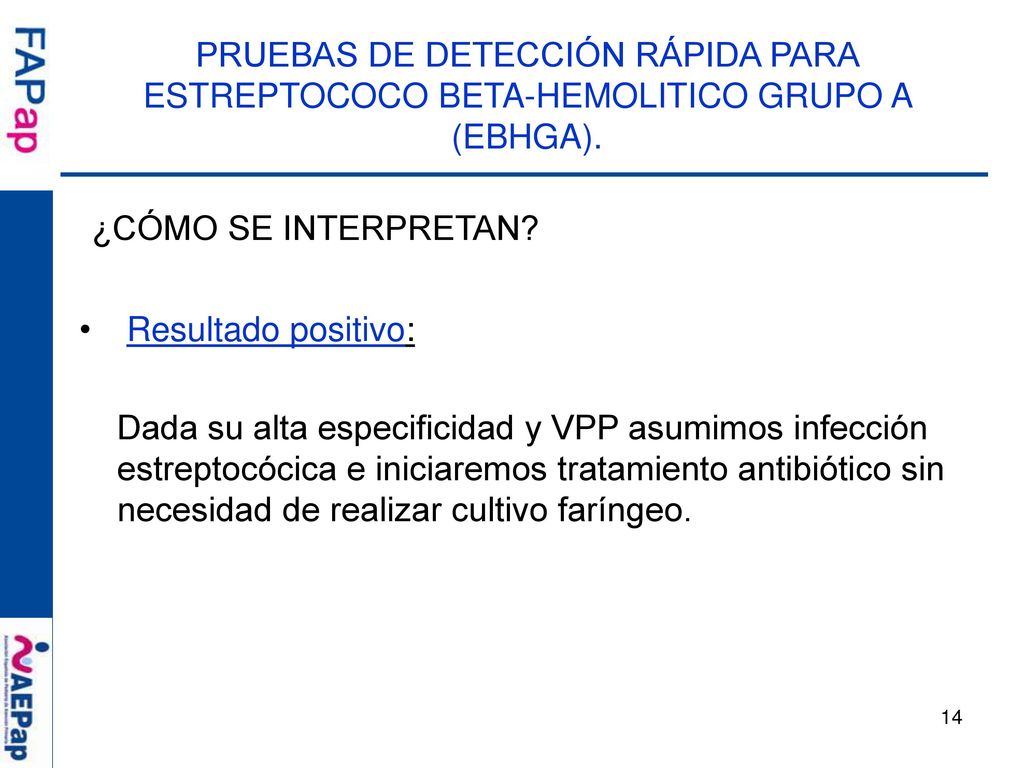 PRUEBAS DE DETECCIÓN RÁPIDA PARA ESTREPTOCOCO BETA-HEMOLITICO GRUPO A (EBHGA).