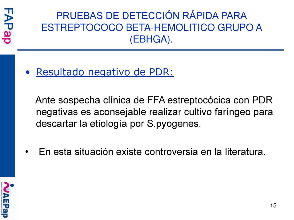 PRUEBAS DE DETECCIÓN RÁPIDA PARA ESTREPTOCOCO BETA-HEMOLITICO GRUPO A (EBHGA).