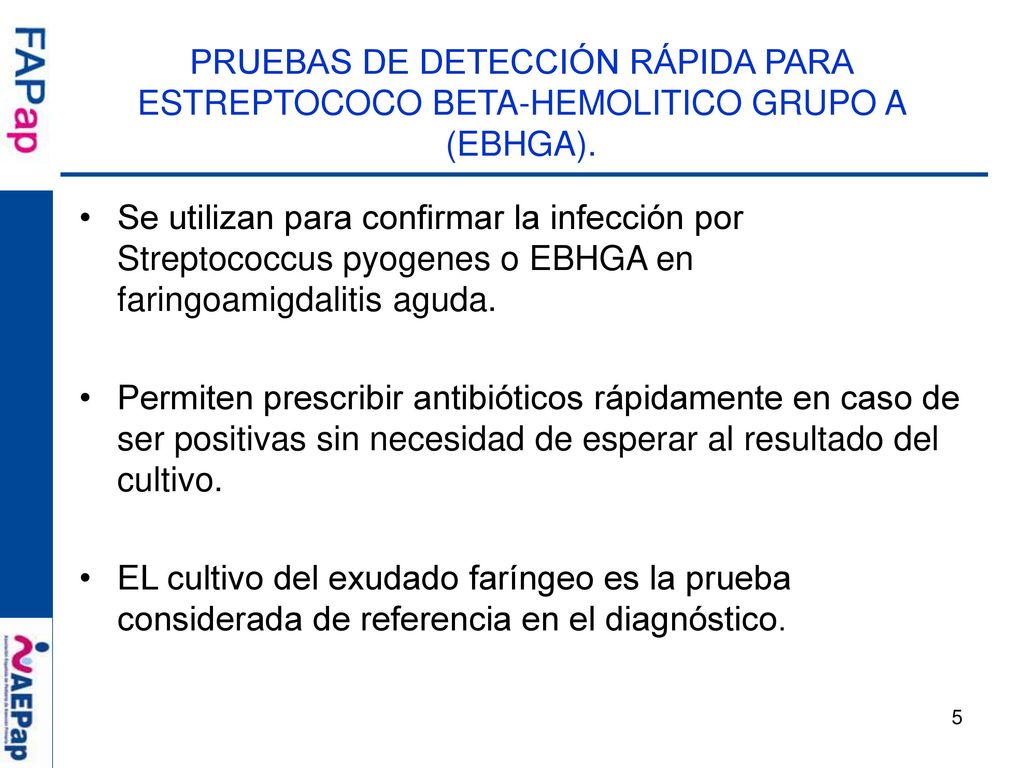 PRUEBAS DE DETECCIÓN RÁPIDA PARA ESTREPTOCOCO BETA-HEMOLITICO GRUPO A (EBHGA).