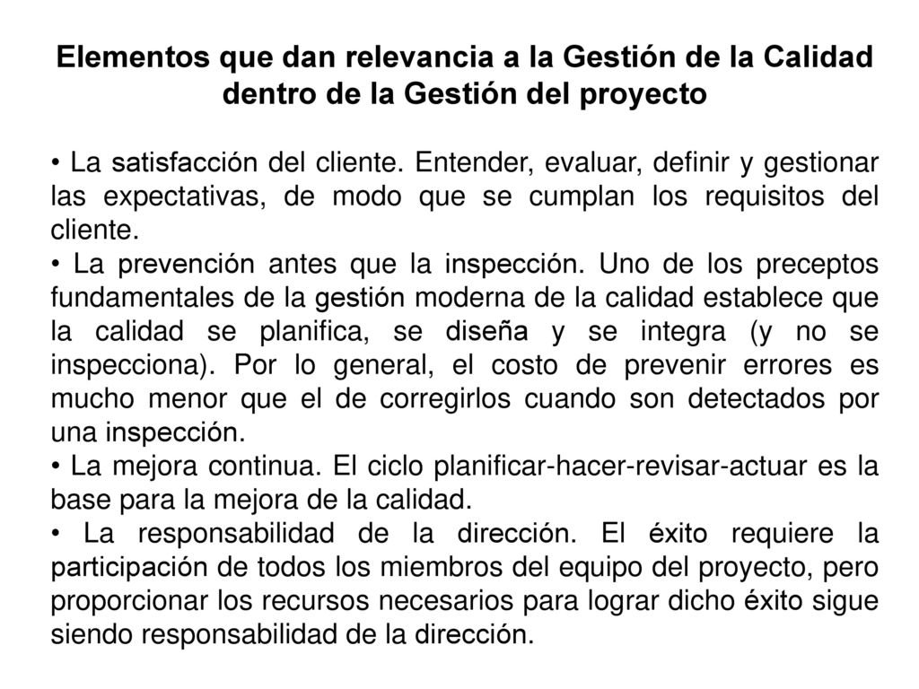 Elementos que dan relevancia a la Gestión de la Calidad dentro de la Gestión del proyecto